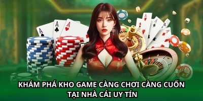 Khám phá kho game càng chơi càng cuốn tại nhà cái uy tín nhacaiuytin.mx